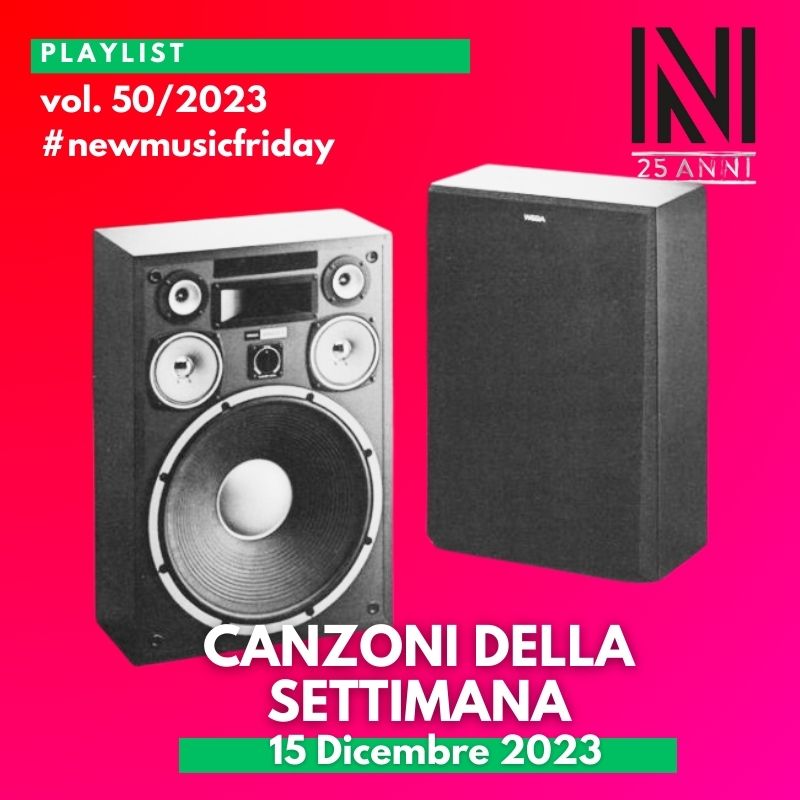 CANZONI DELLA SETTIMANA: le nuove uscite discografiche (15 Dicembre 2023) #NewMusicFriday