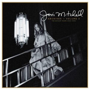 Joni Mitchell Archives Vol.  3