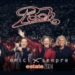 I POOH tornano in concerto con “AmicixSempre – Estate 2024”. Oltre 20 date nelle location più belle d’Italia [Info e Biglietti]