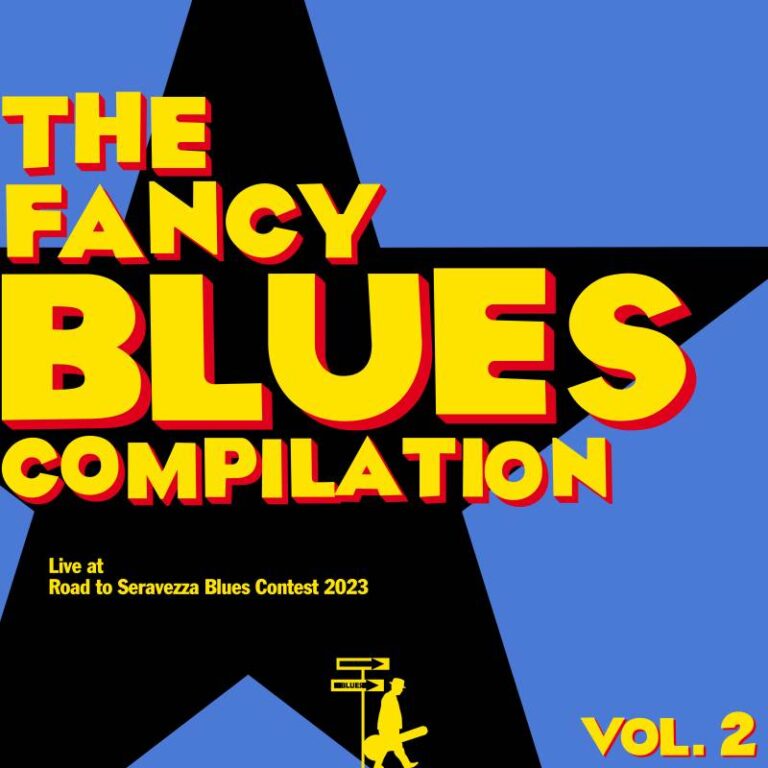 SERAVEZZA BLUES FESTIVAL the compilation "The Fancy Blues Compilation Vol.2" is released