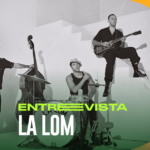 Interview with La Lom