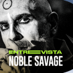 Interview with Noble Savage