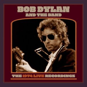 Bob Dylan 1974 live recordings reissues